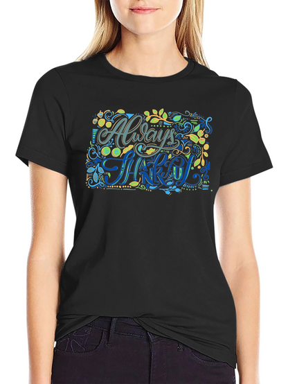 Always Be Thankful Graphic Tee
