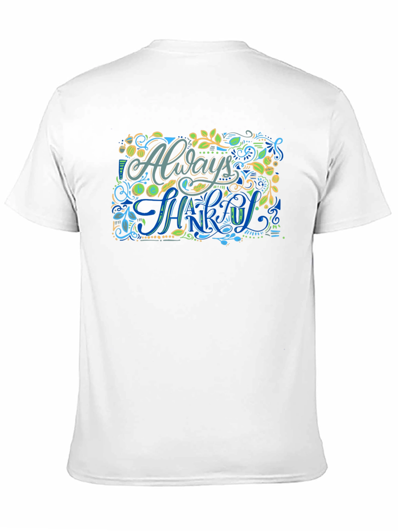 Always Be Thankful Graphic Tee