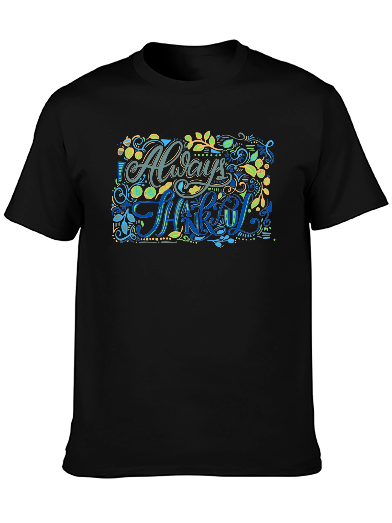 Always Be Thankful Graphic Tee