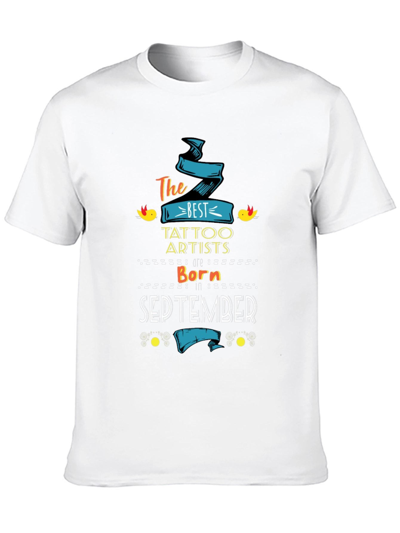 Best Tattoo Artists Born in September T-Shirt