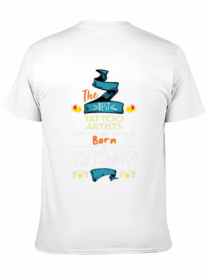 Best Tattoo Artists Born in September T-Shirt