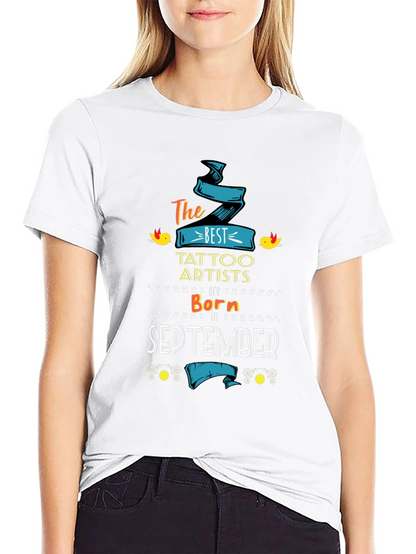 Best Tattoo Artists Born in September T-Shirt