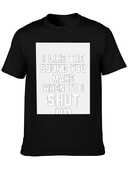 Funny Shut Up Graphic Tee - Black Cotton T-Shirt
