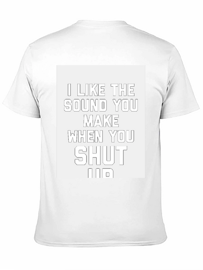 Funny Shut Up Graphic Tee - Black Cotton T-Shirt