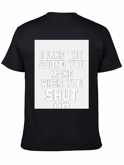 Funny Shut Up Graphic Tee - Black Cotton T-Shirt