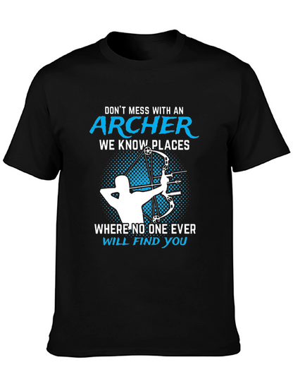 Archer T-Shirt - Dont Mess With An Archer