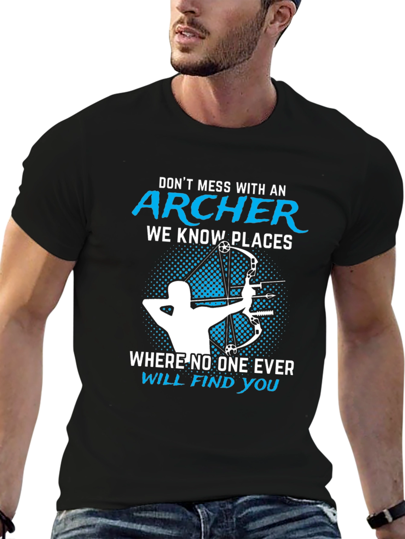 Archer T-Shirt - Dont Mess With An Archer