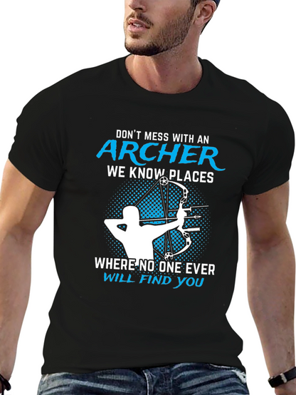 Archer T-Shirt - Dont Mess With An Archer