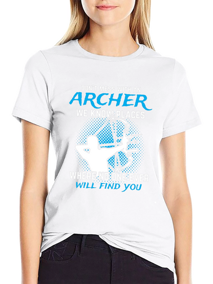 Archer T-Shirt - Dont Mess With An Archer