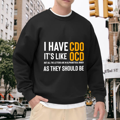 Unisex "CDO (Alphabetical OCD)" Organization Humor Sweatshirt
