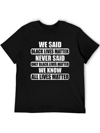 Statement T-Shirt - Black Lives Matter All Lives Matter