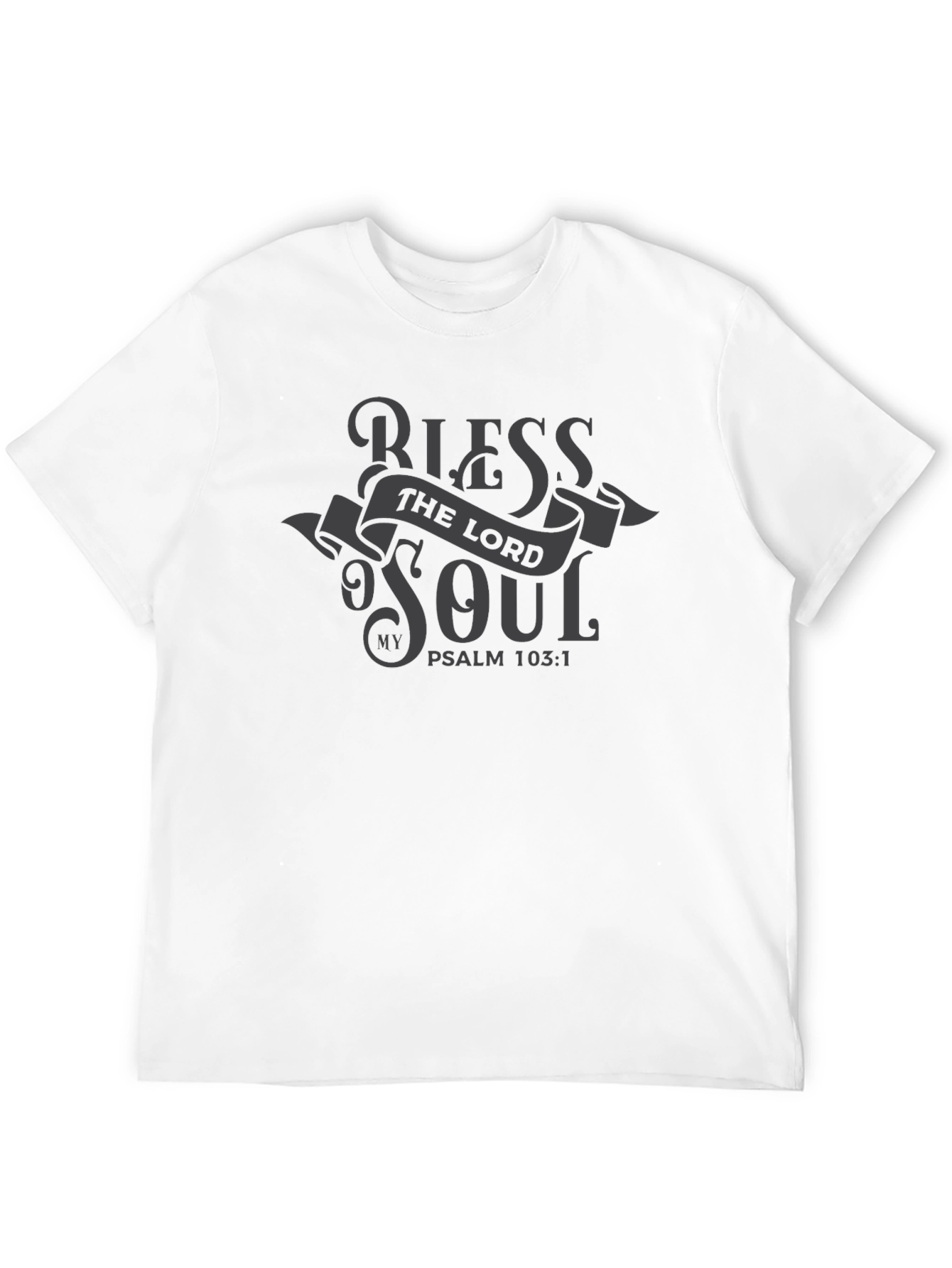 Bless the Lord My Soul T-Shirt