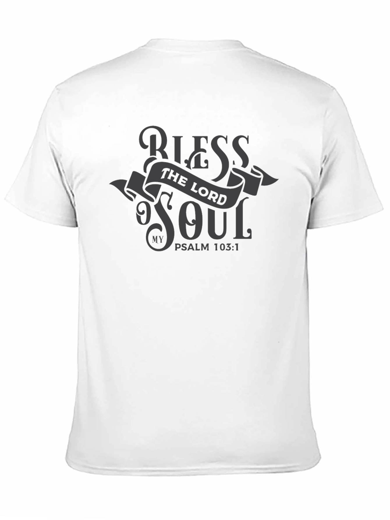 Bless the Lord My Soul T-Shirt