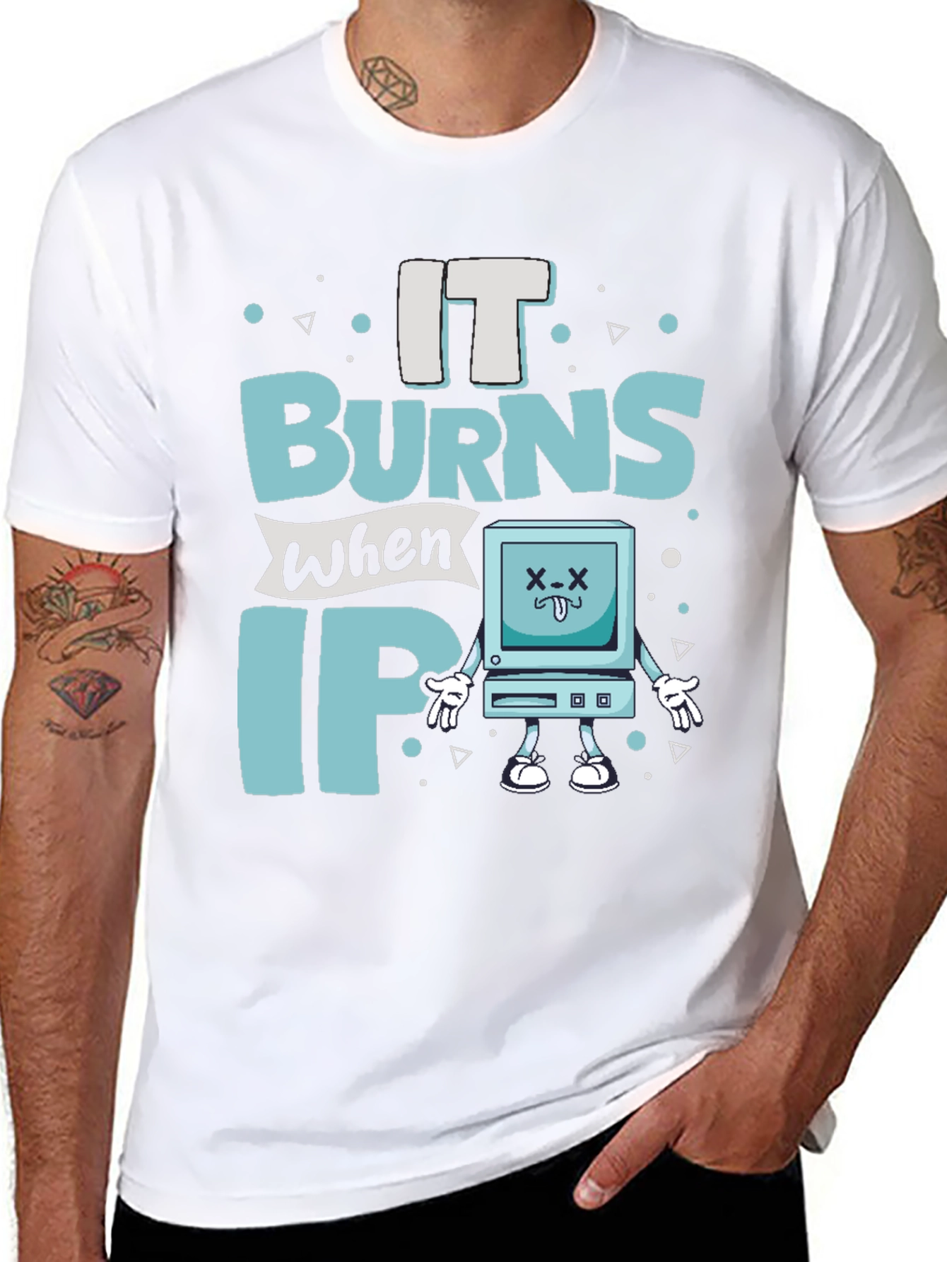 It Burns When IP Funny T-Shirt