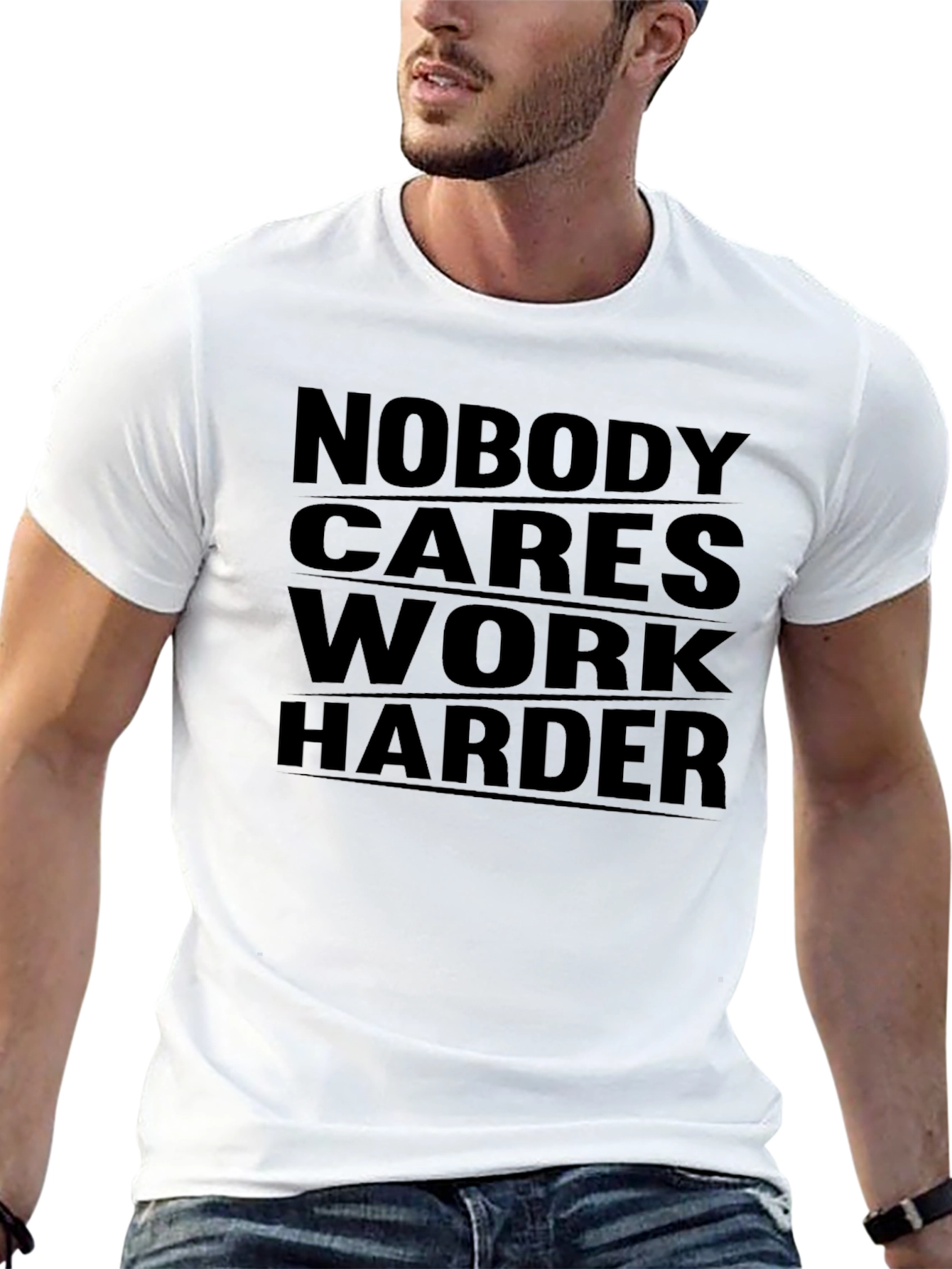 Nobody Cares Work Harder Graphic Tee