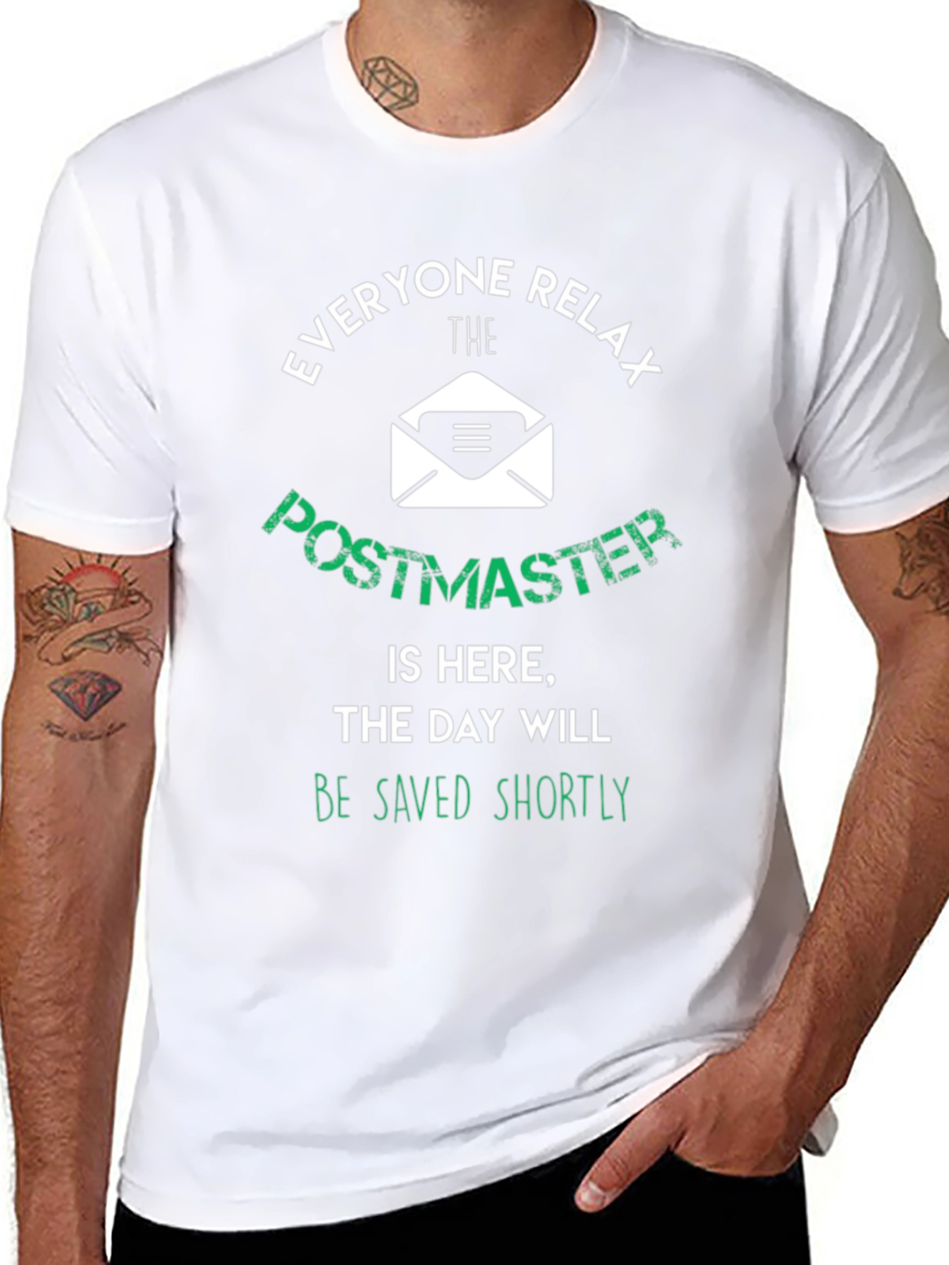 Postmaster T-Shirt: Everyone Relax The Day Will Be Saved