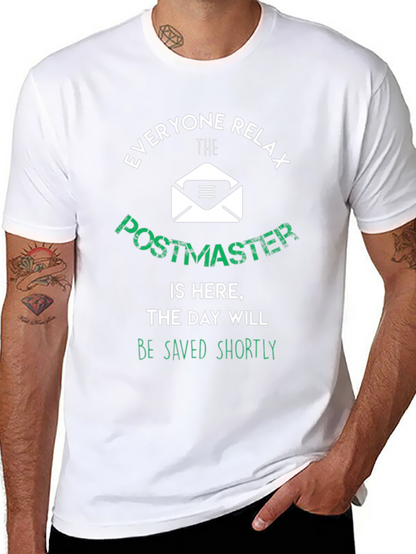 Postmaster T-Shirt: Everyone Relax The Day Will Be Saved