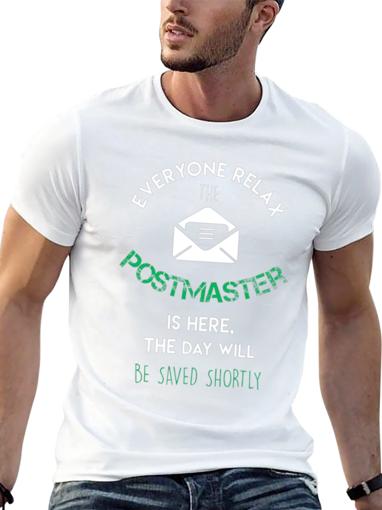 Postmaster T-Shirt: Everyone Relax The Day Will Be Saved