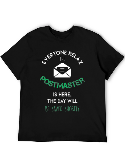 Postmaster T-Shirt: Everyone Relax The Day Will Be Saved