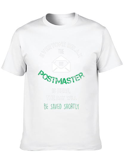 Postmaster T-Shirt: Everyone Relax The Day Will Be Saved