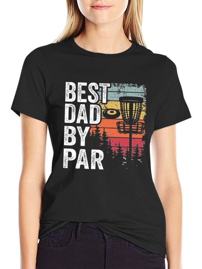 Best Dad By Par Disc Golf Graphic Tee