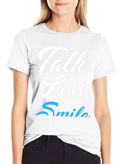 Talk Less Smile More Graphic Tee