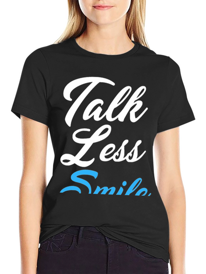 Talk Less Smile More Graphic Tee