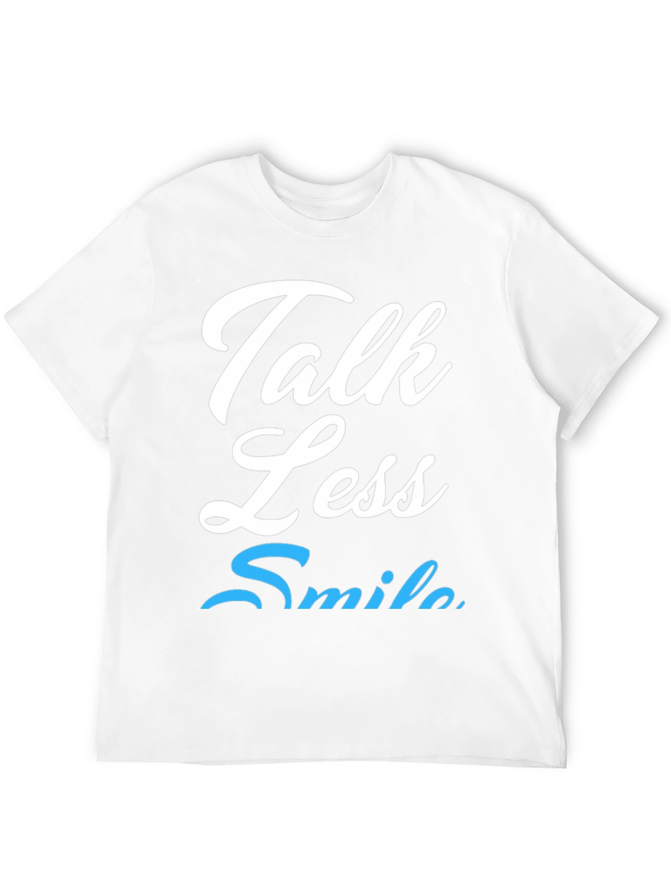 Talk Less Smile More Graphic Tee