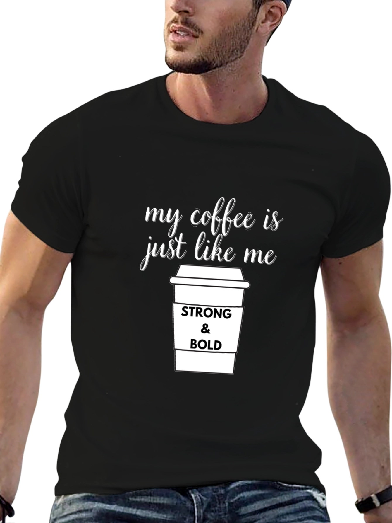 Strong & Bold Coffee T-Shirt - Unisex Graphic Tee