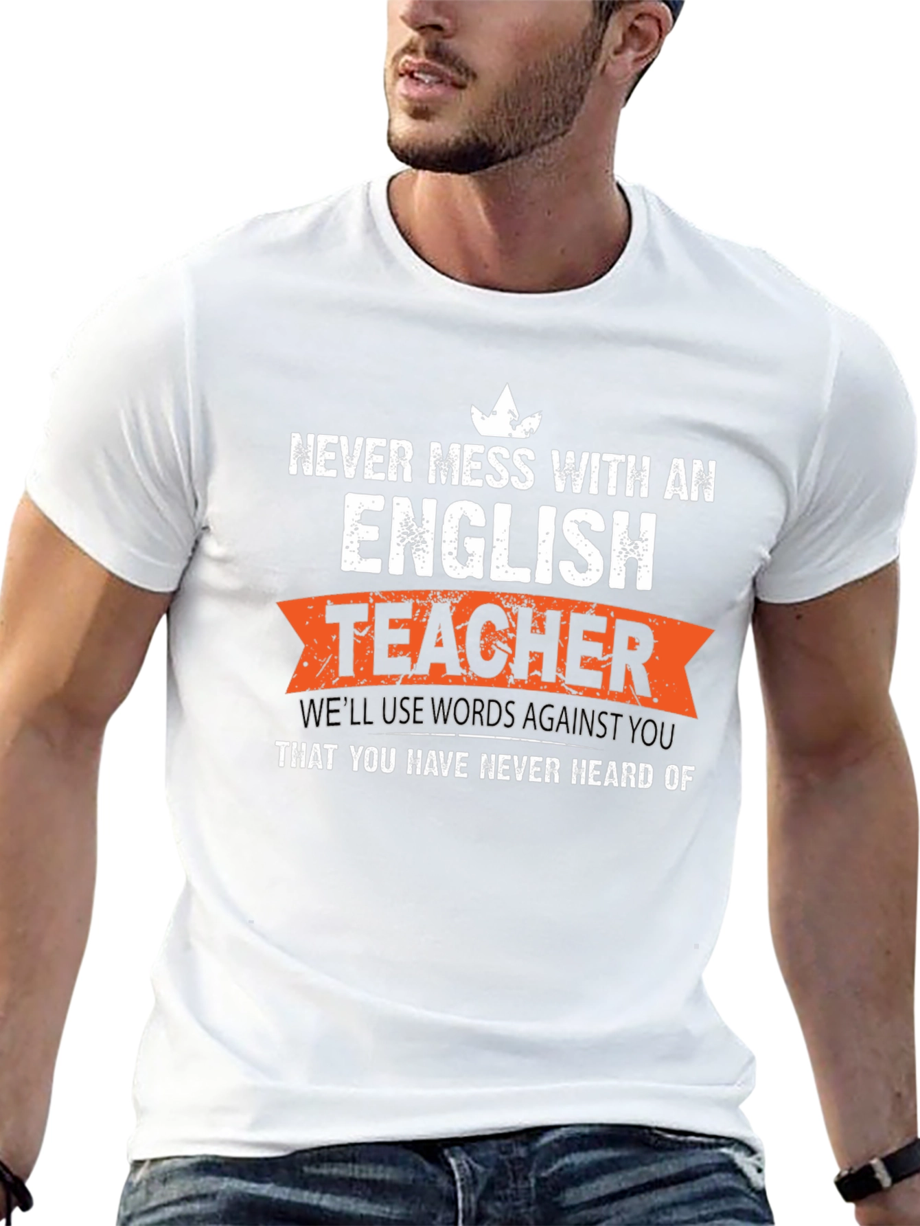 English Teacher T-Shirt: Never Mess With An English Teacher