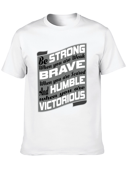 Be Strong Brave Humble Victorious Graphic T-Shirt