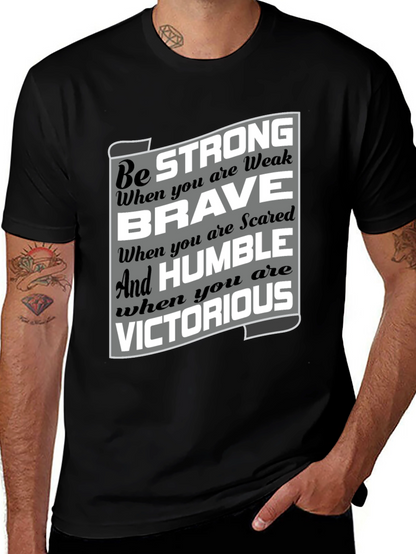 Be Strong Brave Humble Victorious Graphic T-Shirt