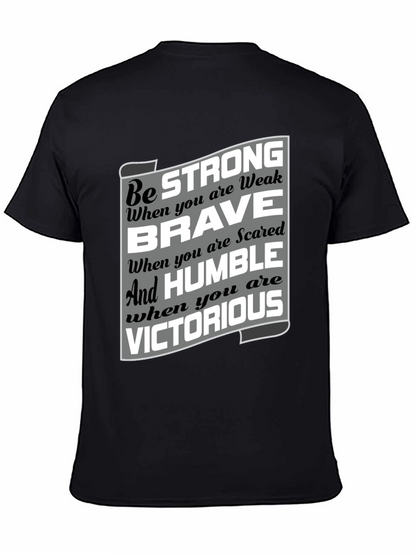 Be Strong Brave Humble Victorious Graphic T-Shirt