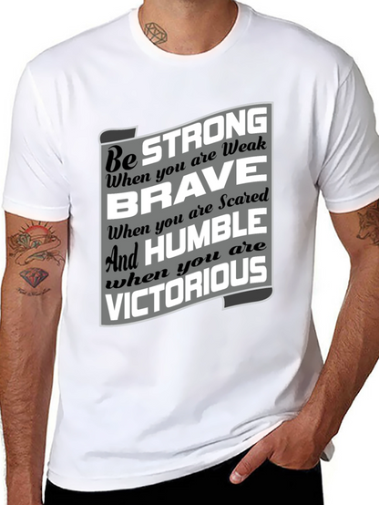 Be Strong Brave Humble Victorious Graphic T-Shirt