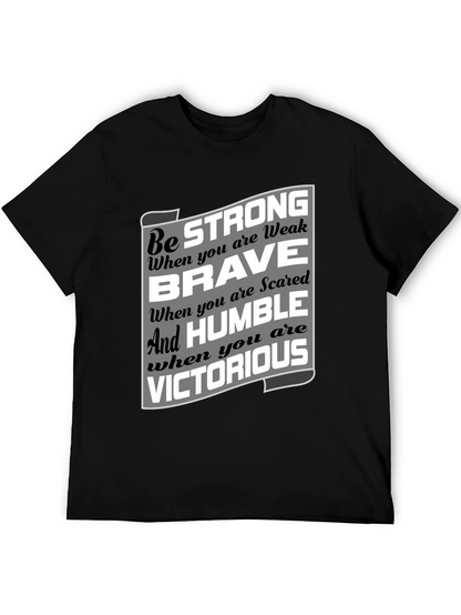 Be Strong Brave Humble Victorious Graphic T-Shirt