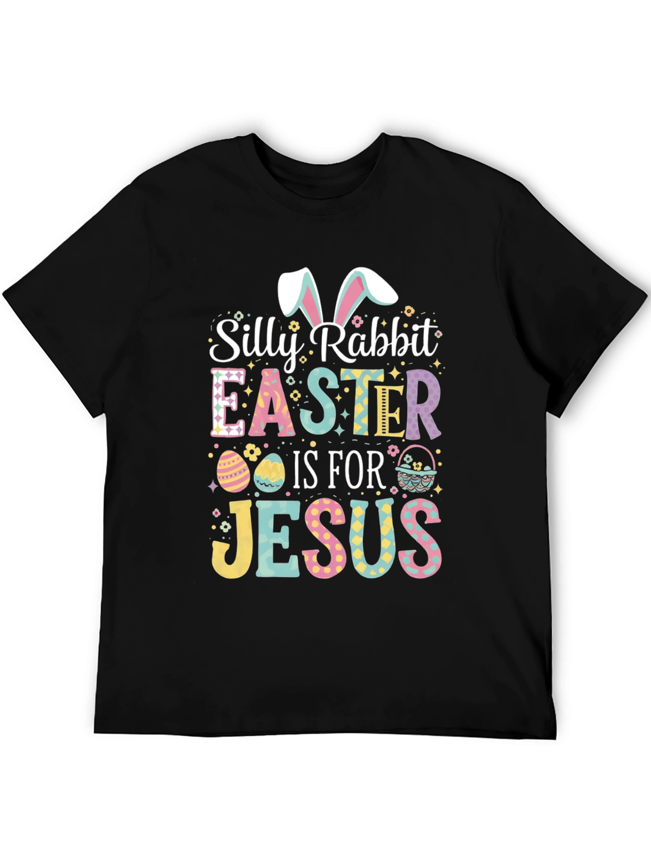 Silly Rabbit Easter Jesus Graphic T-Shirt