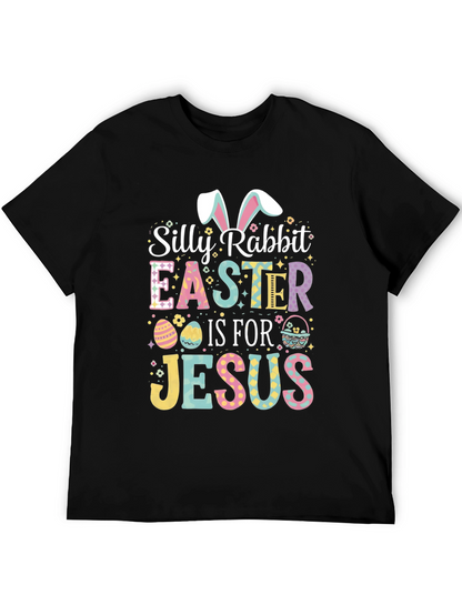 Silly Rabbit Easter Jesus Graphic T-Shirt