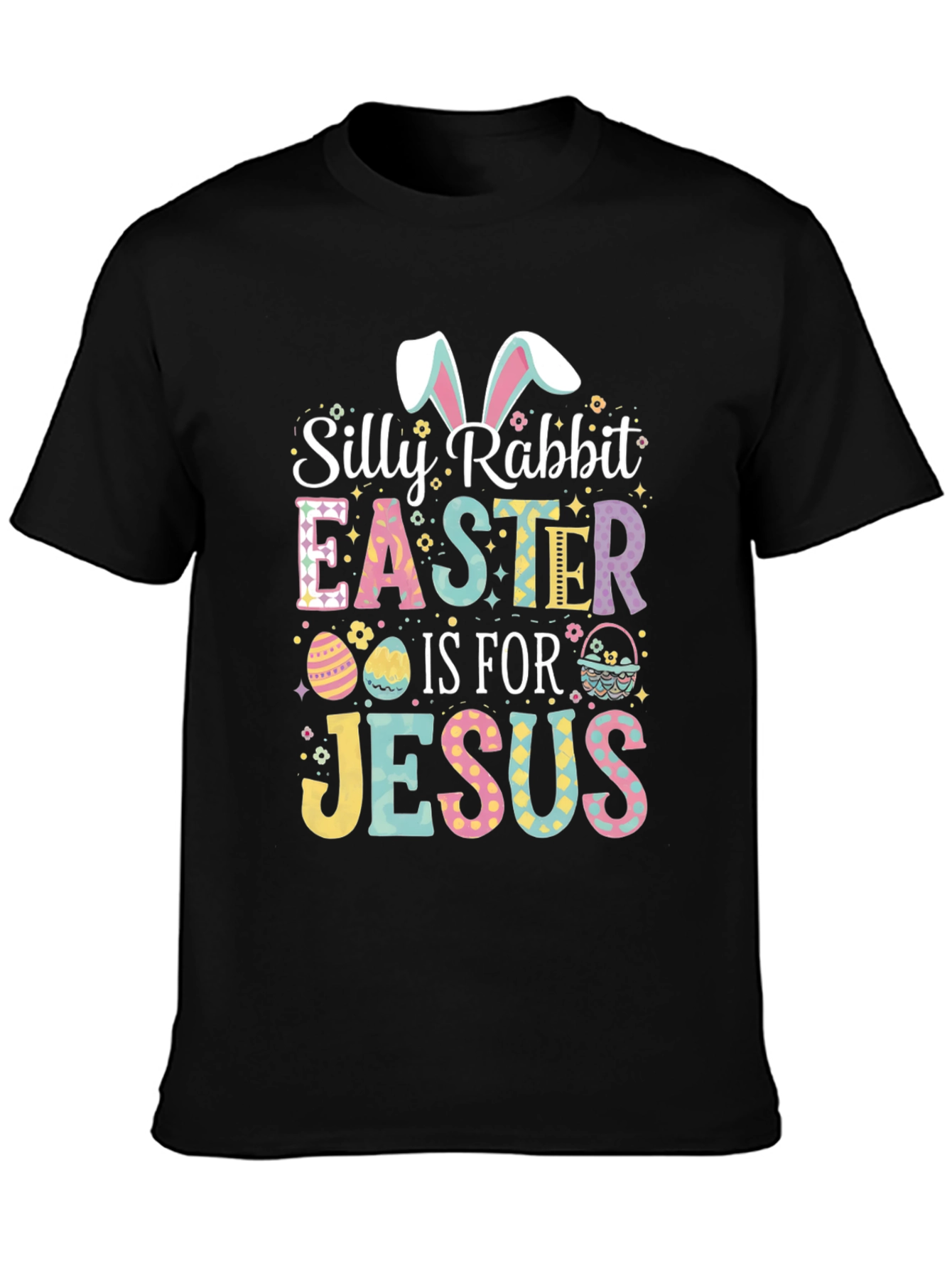 Silly Rabbit Easter Jesus Graphic T-Shirt
