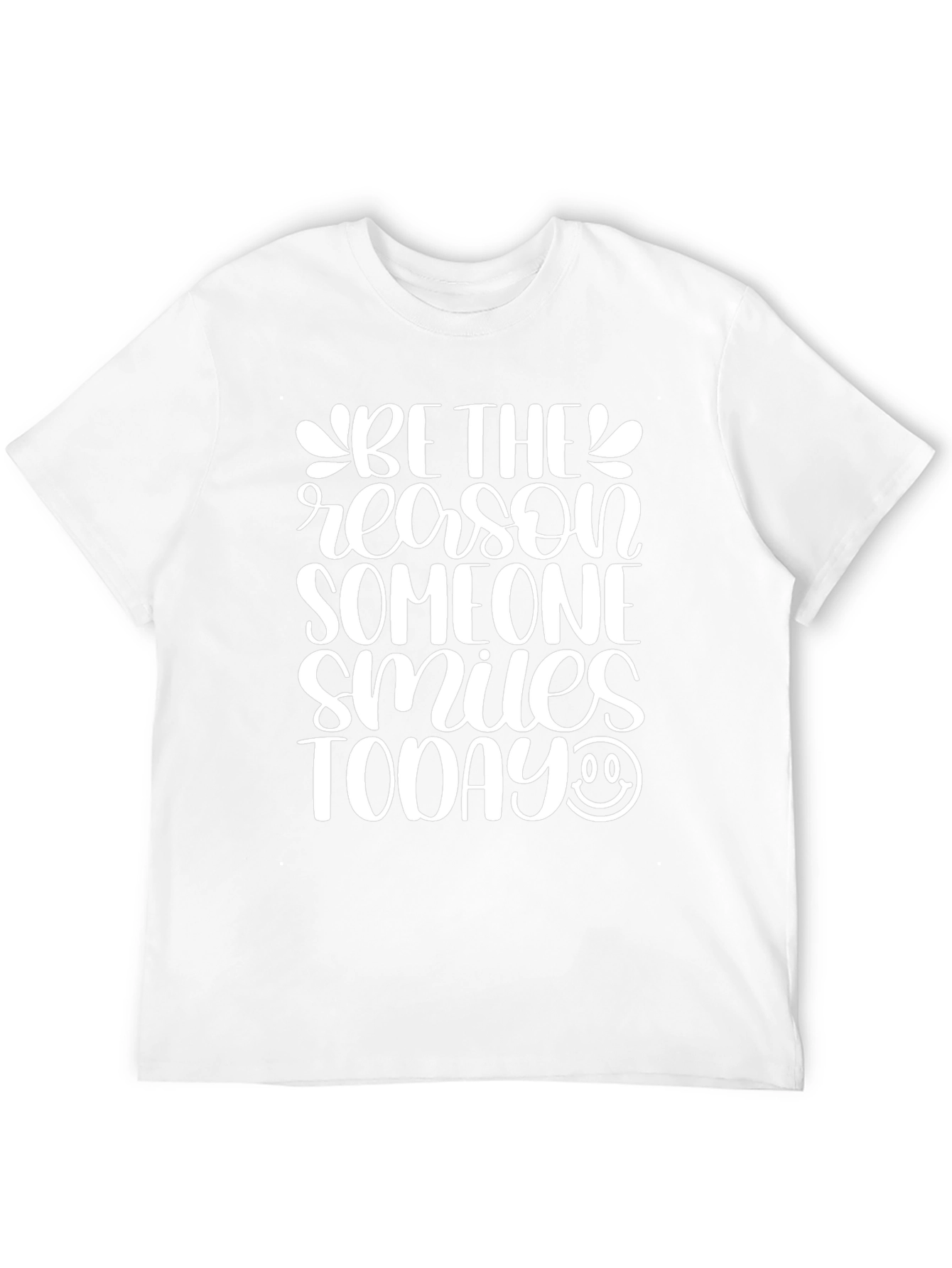 Be The Reason Someone Smiles Graphic Tee