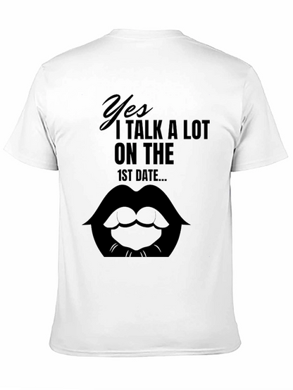 Yes I Talk A Lot Funny T-Shirt
