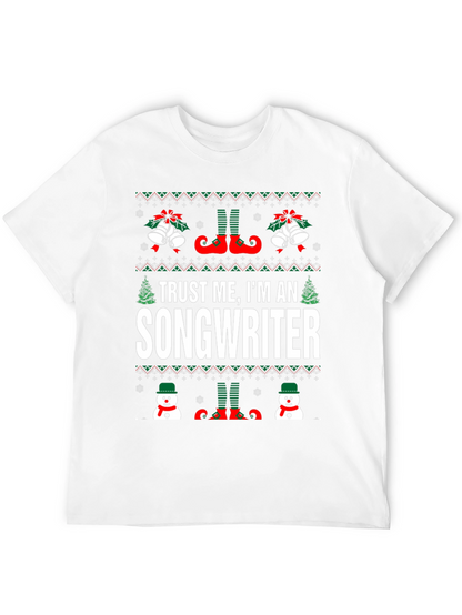 Trust Me Im An Songwriter Christmas T-Shirt