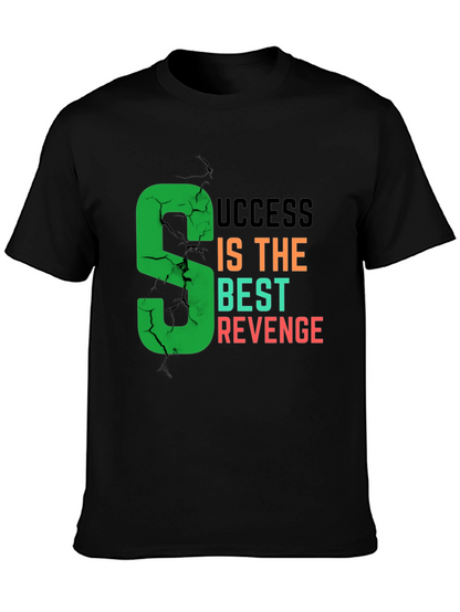 Success Is The Best Revenge T-Shirt