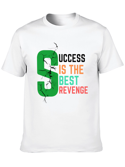 Success Is The Best Revenge T-Shirt
