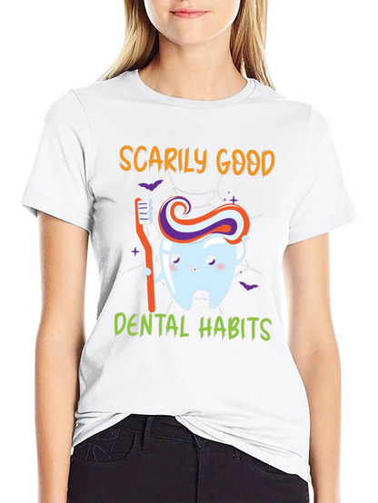 Scarily Good Dental Habits Graphic Tee
