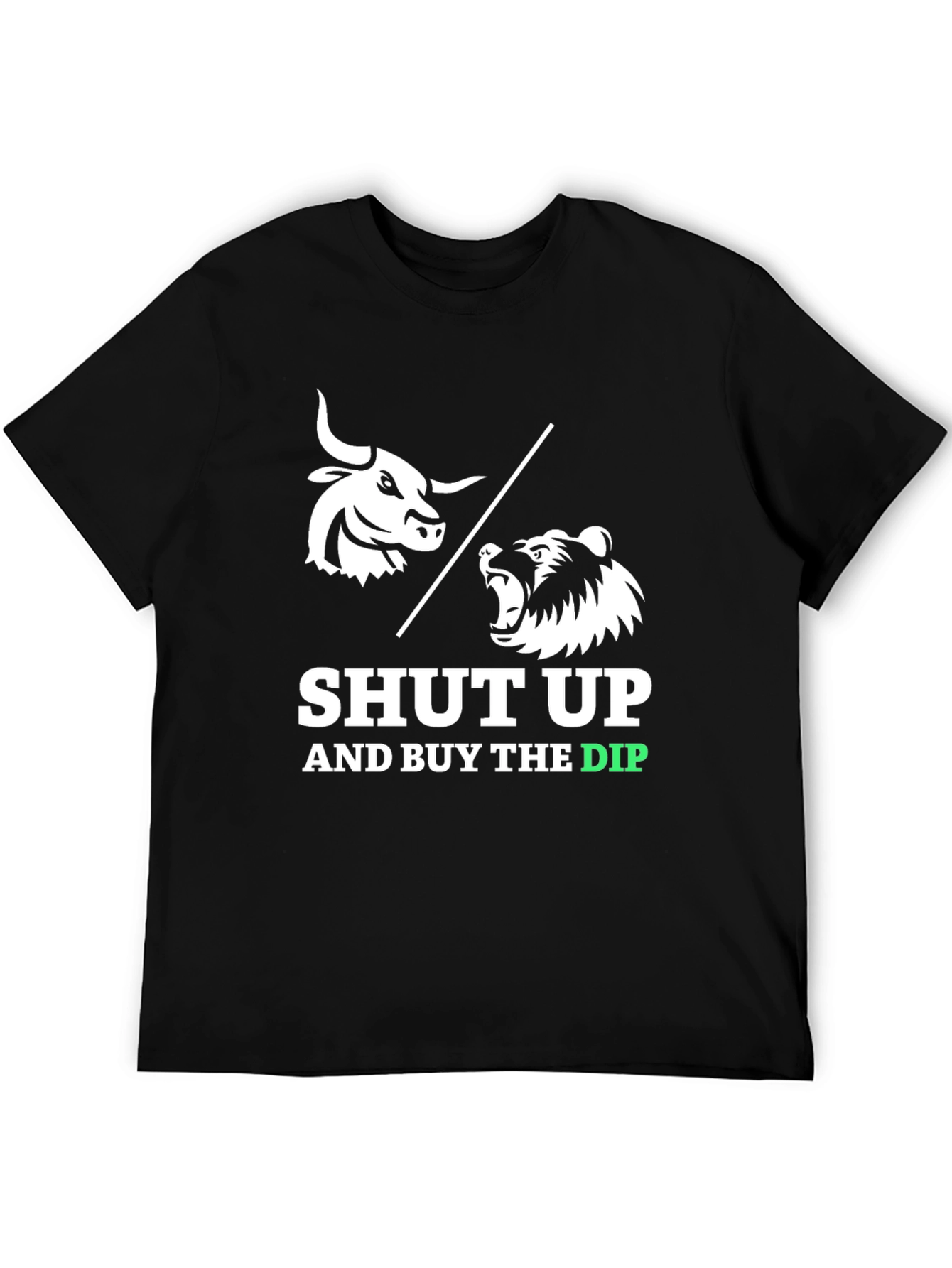 Shut Up & Buy The Dip T-Shirt