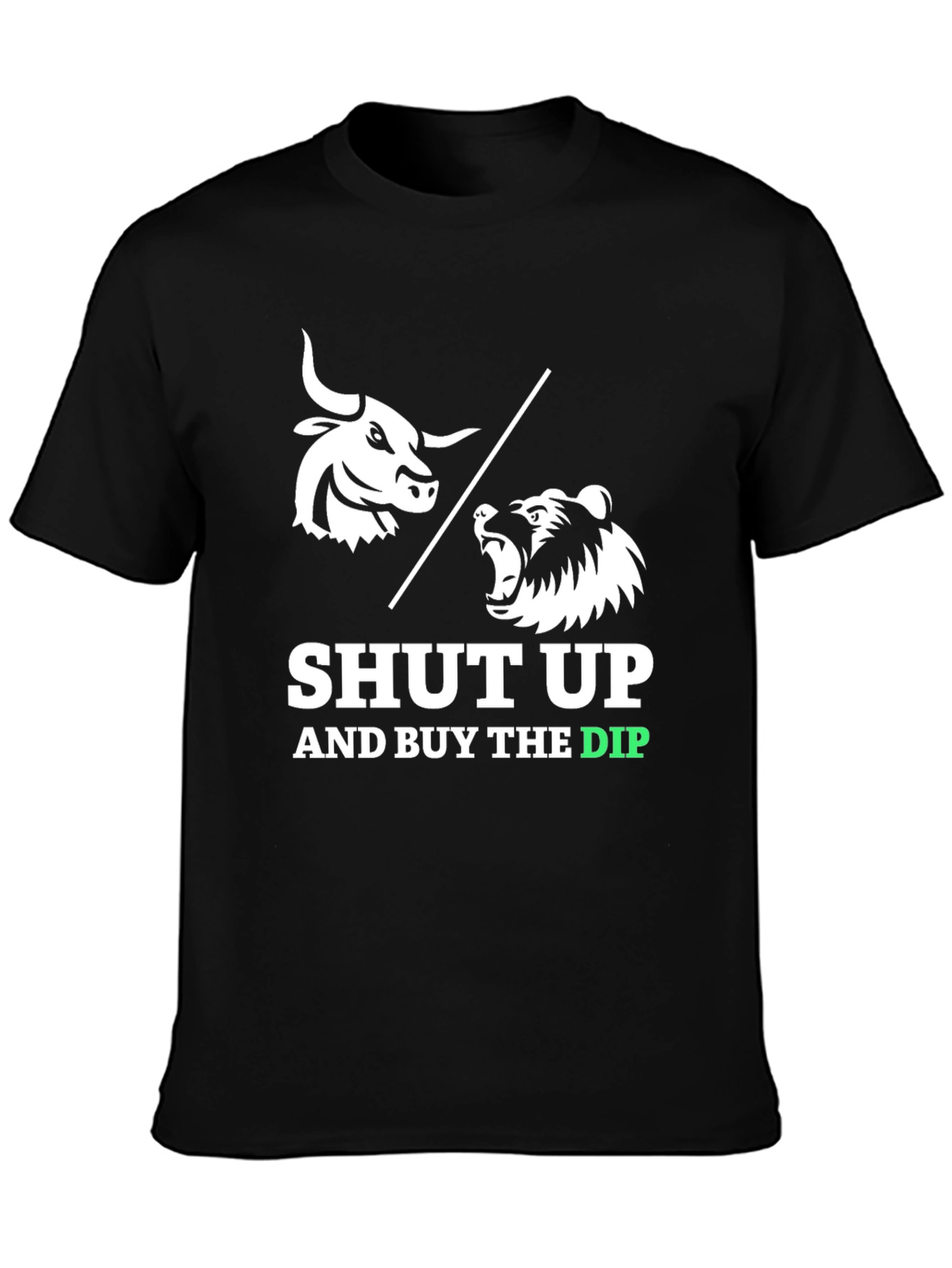 Shut Up & Buy The Dip T-Shirt