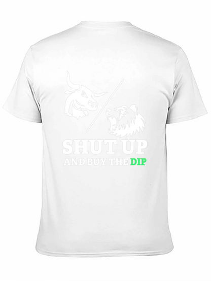 Shut Up & Buy The Dip T-Shirt