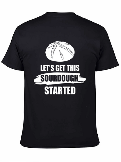 Lets Get This Sourdough Started T-Shirt