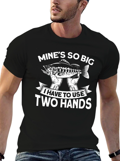 Funny Fishing T-Shirt - Mines So Big