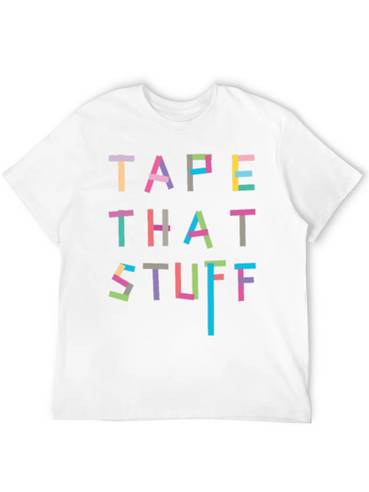 Tape That Stuff T-Shirt - Novelty Graphic Tee